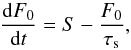 \begin{equation} \frac{{\rm{d}}F_0}{{\rm{d}}t}=S-\frac{F_0}{\tau_{\rm s}}, \end{equation}