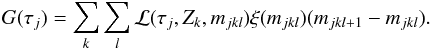 \begin{equation} G(\tau_j)=\sum_k\sum_l \mathcal{L}(\tau_j,Z_k,m_{jkl})\xi(m_{jkl})(m_{jkl+1}-m_{jkl}). \label{eq:ftaujBayes} \end{equation}