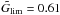 \hbox{$\tilde{G}_{\mathrm{lim}}=0.61$}