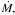 \hbox{$\dot{M,}$}