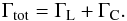 \begin{eqnarray} \Gamma_{\text{tot}} = \Gamma_{\text L} + \Gamma_{\text C}. \end{eqnarray}