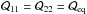 \hbox{$\mathcal Q_{11}=\mathcal Q_{22}=\mathcal Q_\mathrm{eq}$}