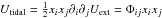 \hbox{$U_\mathrm{tidal}=\frac12x_ix_j\partial_i\partial_jU_\mathrm{ext}=\Phi_{ij}x_ix_j$}