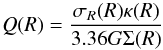 \begin{equation} Q (R) = \frac{\sigma_R (R) \kappa (R)}{3.36 G \Sigma (R)} \end{equation}
