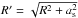 \hbox{$R'=\sqrt{R^2+a_{\rm s}^2}$}