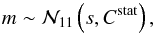 \begin{equation} m \sim \mathcal{N}_{11} \left(s,C^{\rm stat}\right) , \end{equation}