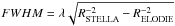 \hbox{$FWHM=\lambda\sqrt{R_{\mathrm{STELLA}}^{-2}-R_{\mathrm{ELODIE}}^{-2}}$}