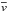 \hbox{$\overline v$}