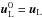 \hbox{${\vec u}_{\rm L}^0 = {\vec u}_{\rm L}$}