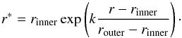 \begin{equation} r^*=r_\mathrm{inner}\exp\left(k\frac{r-r_\mathrm{inner}}{r_\mathrm{outer} - r_\mathrm{inner}}\right)\cdot \label{eqn:StretchRadial} \end{equation}