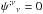\hbox{$\psi\indices{^{;\nu}{_{\nu}}} = 0$}