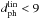 \hbox{$\dphlin<9$}