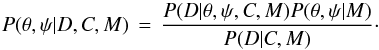 \appendix \setcounter{section}{1} \begin{equation} P(\peripar, \nupar | D, C, M) \,=\, \frac{P(D | \peripar, \nupar, C, M)P(\peripar, \nupar | M)}{P(D | C, M)}\cdot \label{eqn:bayes} \end{equation}