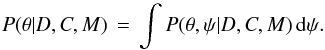 \appendix \setcounter{section}{1} \begin{equation} P(\peripar | D, C, M) \,=\, \int P(\peripar, \nupar | D, C, M) \, {\rm{d}}\nupar. \end{equation}