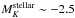 \hbox{$M^{\rm stellar}_K \sim -2.5$}