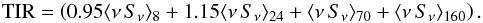 \begin{equation} \label{eq1} {\rm TIR} = \left(0.95\langle\nu\,S_{\nu}\rangle_{8} + 1.15\langle\nu\,S_{\nu}\rangle_{24} + \langle\nu\,S_{\nu}\rangle_{70} + \langle\nu\,S_{\nu}\rangle_{160}\right). \end{equation}