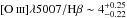 \hbox{$\OIII\lambda5007/{\rm H}\beta \sim 4^{+0.25}_{-0.22}$}