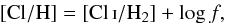 \begin{eqnarray} {\rm [Cl/H]} = {\rm [\mbox{\ClI}/H_2]} + \log{f}, \label{Metalfl1} \end{eqnarray}