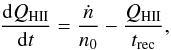\begin{eqnarray} \frac{{\rm d}Q_\nHII}{{\rm d}t}=\frac{\dot n}{n_0}-\frac{Q_\nHII}{t_{\rm rec}}, \label{eq:Qvsz} \end{eqnarray}