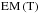 \hbox{$\mathrm{EM\left(T\right)}$}