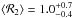 \hbox{$\langle{\cal R}_{2}\rangle=1.0^{+0.7}_{-0.4}$}