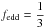 \hbox{$f_{\rm edd} = \dfrac{1}{3}$}