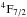 \hbox{$^4\mathrm{F}_{7/2}$}
