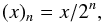 \begin{equation} (x)_{n} = x/2^n, \label{eq:truncation} \end{equation}