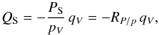 \begin{equation} \qsub= - \frac{\psub}{\pv} \, \qv= - \ratiop \,\qv , \end{equation}