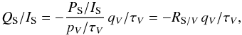 \begin{equation} \QsI= - \frac{\PsI}{\pst} \, \qst= - \ratio \,\qst , \end{equation}