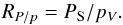 \begin{equation} \label{Eq-ratiop} \ratiop = \psub / \pv. \end{equation}