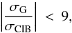 \begin{equation} \left |\frac{\sigma_{\rm G}}{\sigma_{\rm CIB}}\right | \ < \ 9 , \end{equation}
