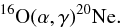 \begin{eqnarray} ^{16}{\mathrm{O}}(\alpha,\gamma)^{20}{\mathrm{Ne}} . \end{eqnarray}
