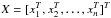 \hbox{$X=[x_1^T,x_2^T,\ldots,x_n^T]^T$}