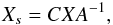 \begin{eqnarray*} X_{s}=CXA^{-1}, \end{eqnarray*}