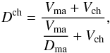 \appendix \setcounter{section}{1} \begin{equation} D^{\rm ch}={V_{\rm ma}+V_{\rm ch}\over\displaystyle {V_{\rm ma}\over D_{\rm ma}}+V_{\rm ch}}, \end{equation}