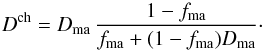 \appendix \setcounter{section}{1} \begin{equation} D^{\rm ch}=D_{\rm ma}\,{1-f_{\rm ma}\over f_{\rm ma}+(1-f_{\rm ma})D_{\rm ma}}\cdot \label{PackFracChond} \end{equation}