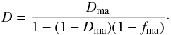 \appendix \setcounter{section}{2} \begin{equation} D={D_{\rm ma}\over 1-(1-D_{\rm ma})(1-f_{\rm ma})}\cdot \label{DeffMixMatr} \end{equation}