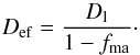 \appendix \setcounter{section}{2} \begin{equation} D_{\rm ef}={D_{\rm l}\over1-f_{\rm ma}}\cdot \end{equation}