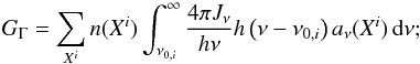 \begin{equation} \label{eqIonizHeatRate} G_{\Gamma} = \sum_{X^i} n(X^i) \int_{\nu_{0,i}}^{\infty} \frac{4\pi J_{\nu}}{h\nu} h\left(\nu-\nu_{0,i}\right) a_{\nu}(X^i) \,\mathrm{d}\nu ; \end{equation}
