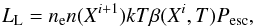 \begin{equation} \label{eqRecombCoolRate} L_{\mathrm{L}} = n_{\mathrm{e}}n(X^{i+1}) kT \beta(X^{i},T) P_{\mathrm{esc}} , \end{equation}
