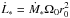 \hbox{$\dot L_* =\dot M_* \Omega_0r_0^2$}