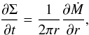 \begin{equation} {\partial \Sigma \over \partial t}= {1\over 2\pi r}{\partial \dot M \over \partial r}, \label{e1} \end{equation}