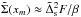 \hbox{$\tilde \Sigma (x_m)\approx {\tilde \Delta_{\rm s}^2}F/\beta$}