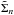 \hbox{$\tilde \Sigma_n$}