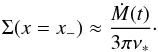 \begin{equation} \Sigma (x=x_-)\approx {\dot M(t)\over 3\pi \nu_*} \cdot \end{equation}