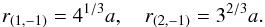 \begin{equation} r_{(1,-1)}=4^{1/3}a, \quad r_{(2,-1)}=3^{2/3}a. \label{d3} \end{equation}