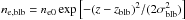 \hbox{$n_{\rm e,blb} = n_{\rm e0} \exp{\left[-(z-z_{\rm blb})^2/(2\sigma_{\rm blb}^2)\right]}$}