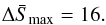 \begin{eqnarray} \Delta \bar{S}_{\max }=16. \end{eqnarray}