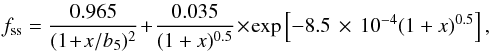 \begin{eqnarray} \label{eq:selfshield} f_{\rm ss} = \frac{0.965} {(1\! +\! x/b_5)^2}\! +\! \frac{0.035} {(1 + x)^{0.5}} \! \times\! {\rm exp}\left[-8.5\, \times \, 10^{-4} (1 + x)^{0.5}\right], \end{eqnarray}